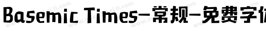 Basemic Times-常规字体转换